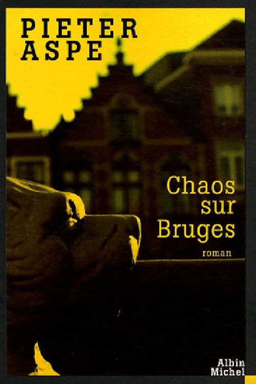 Livrenpoche : Chaos sur Bruges - Pieter Aspe - Livre