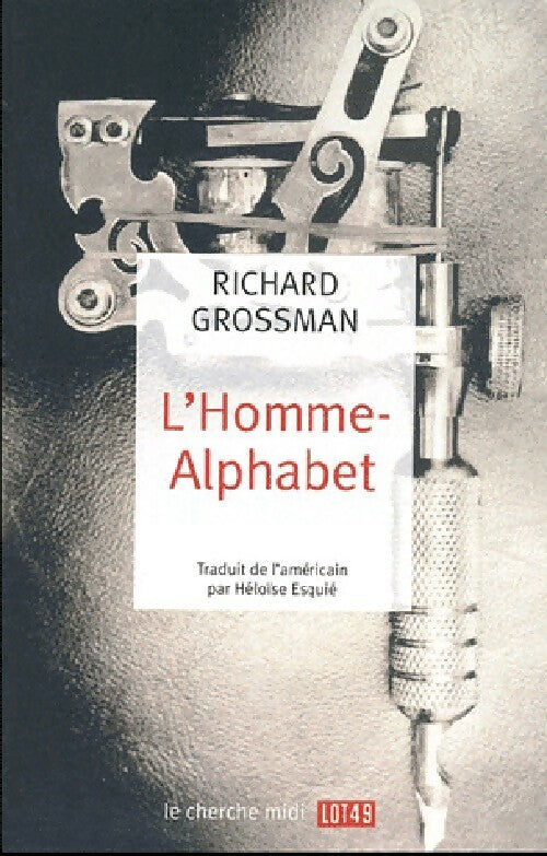 Livrenpoche : L'homme-alphabet - Richard Grossman - Livre