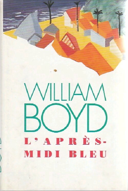 Livrenpoche : L'après-midi bleu - William Boyd - Livre