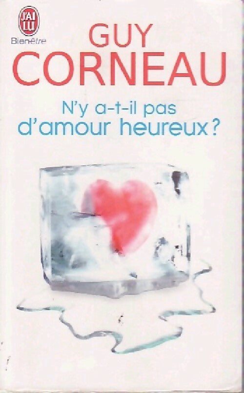 N'y a-t-il pas d'amour heureux ? - Guy Corneau - Livre