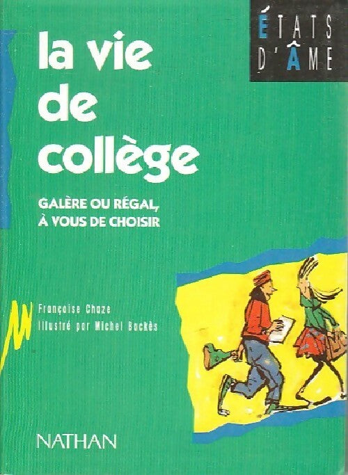 Livrenpoche : La vie de collège - Françoise Chaze - Livre