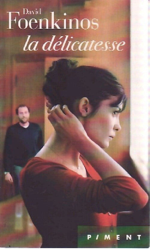 Livrenpoche : La délicatesse - David Foenkinos - Livre