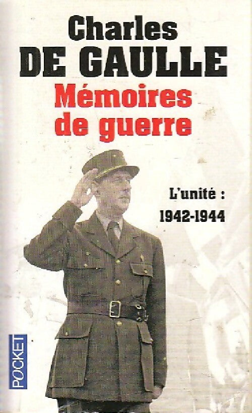 Livrenpoche : Mémoires de Guerre Tome II : L'unité (1942-1944) - Général Charles De Gaulle - Livre