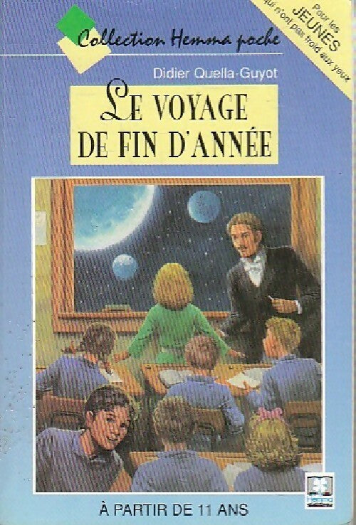 Livrenpoche : Le voyage de fin d'année - Didier Quella-Guyot - Livre