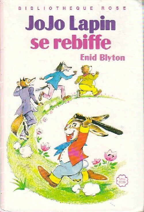 Livrenpoche : Jojo Lapin se rebiffe - Enid Blyton - Livre