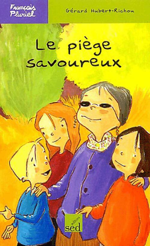 Livrenpoche : Le piège savoureux - Gérard Hubert-Richou - Livre