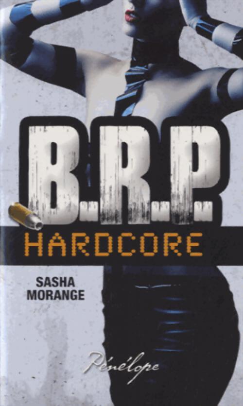 Hardcore - Sasha Morange - Livre