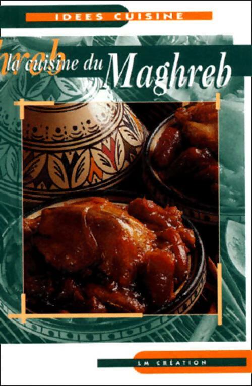 Livrenpoche : La cuisine du Maghreb - Inconnu - Livre
