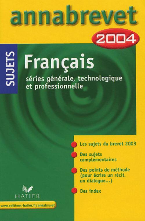 Livrenpoche : Français Brevet Sujets 2004 - Cécile De Cazanove - Livre
