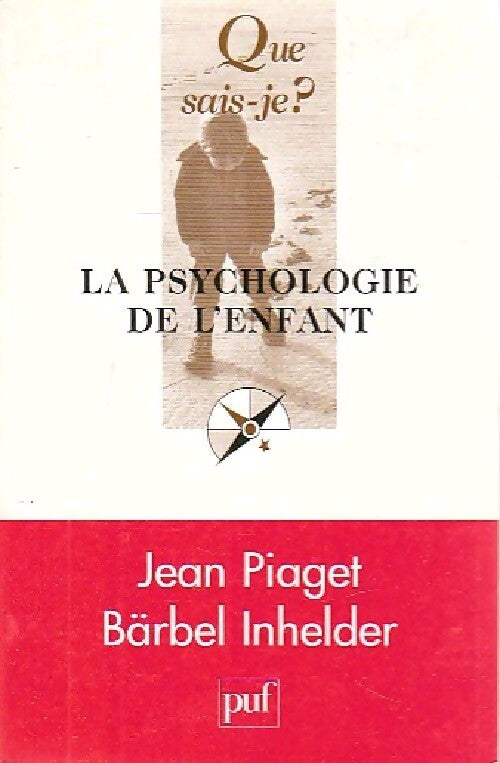Livrenpoche : La psychologie de l'enfant - Jean Piaget, Inhelder Bärbel - Livre