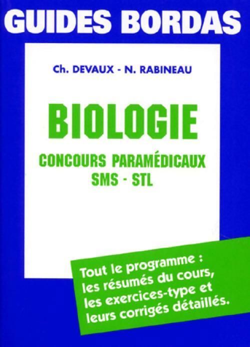 Livrenpoche : Biologie, concours paramédicaux SMS-STL - Ch. Devaux - Livre