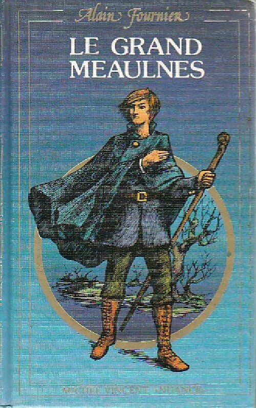 Le grand Meaulnes - Alain Fournier - Livre
