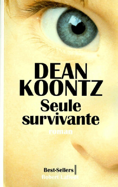 Livrenpoche : Seule survivante - Dean Ray Koontz - Livre