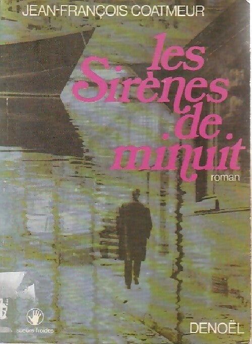 Livrenpoche : Les sirènes de minuit - Jean-François Coatmeur - Livre