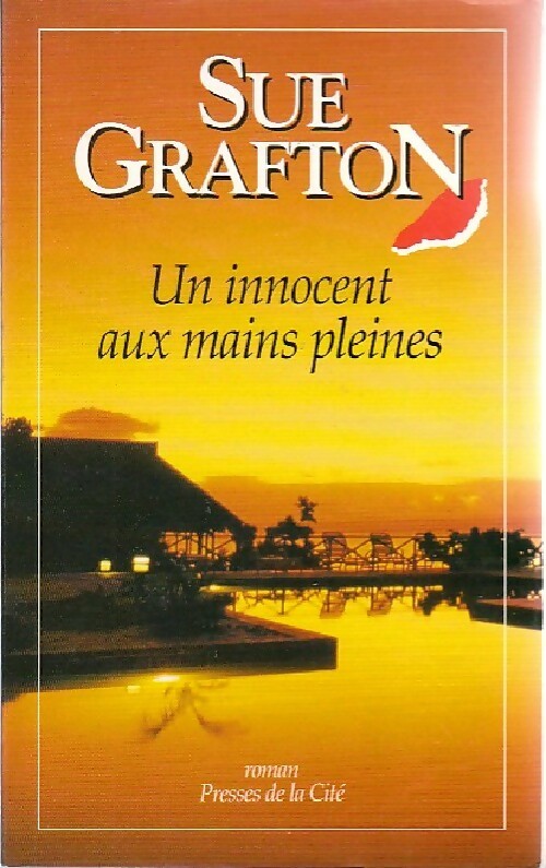 Livrenpoche : I comme Innocent (Un innocent aux mains pleines) - Sue Grafton - Livre