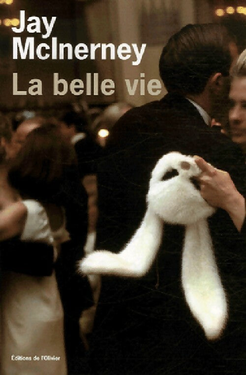 Livrenpoche : La belle vie - Jay McInerney - Livre