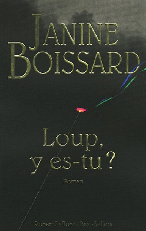 Livrenpoche : Loup, y es-tu ? - Janine Boissard - Livre