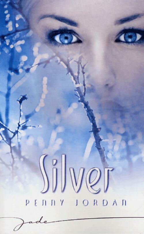 Livrenpoche : Silver - Penny Jordan - Livre