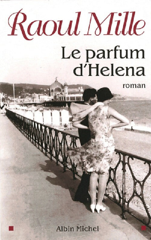 Livrenpoche : Le parfum d'Helena - Raoul Mille - Livre