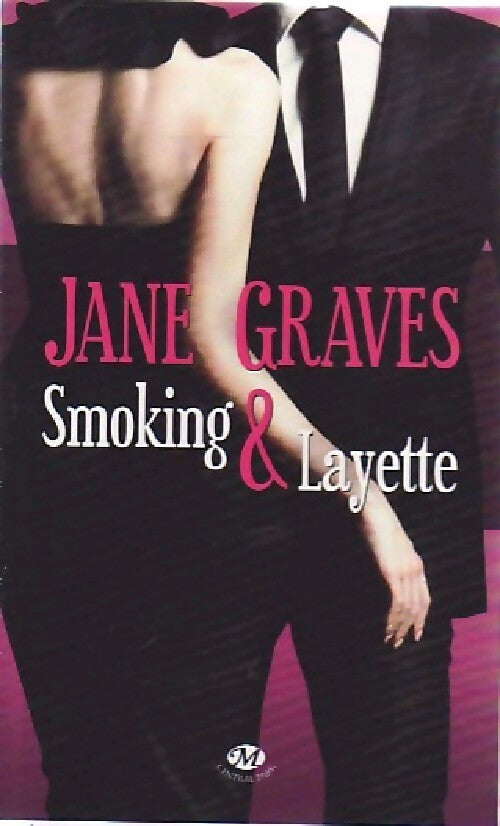 Livrenpoche : Smoking & layette - Jane Graves - Livre