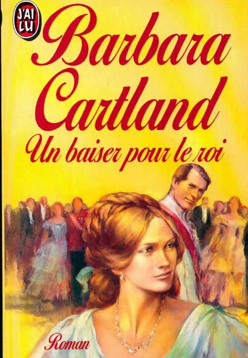 Livrenpoche : Un baiser pour le roi - Barbara Cartland - Livre