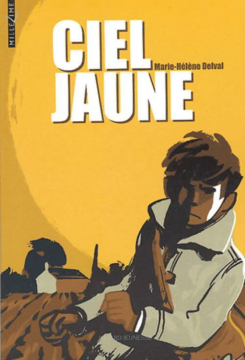 Livrenpoche : Ciel jaune - Marie-Hélène Delval - Livre
