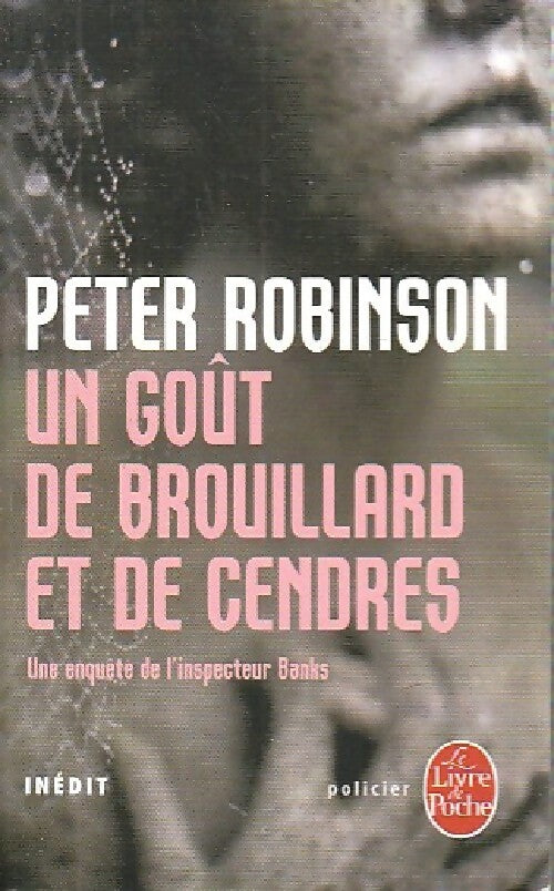 Livrenpoche : Un goût de brouillard et de cendres - Peter Robinson - Livre
