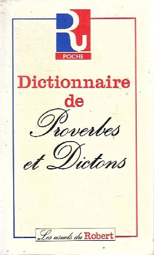 Dictionnaire de proverbes et dictons - Inconnu - Livre