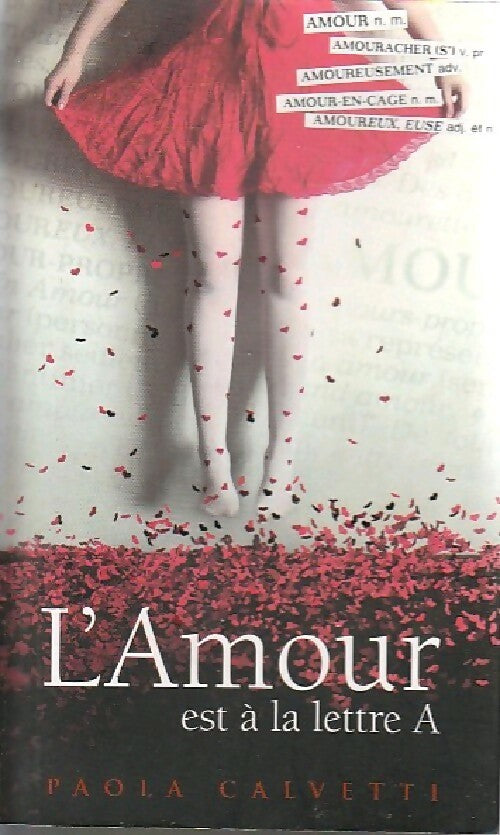 Livrenpoche : L'amour est à la lettre A - Paola Calvetti - Livre