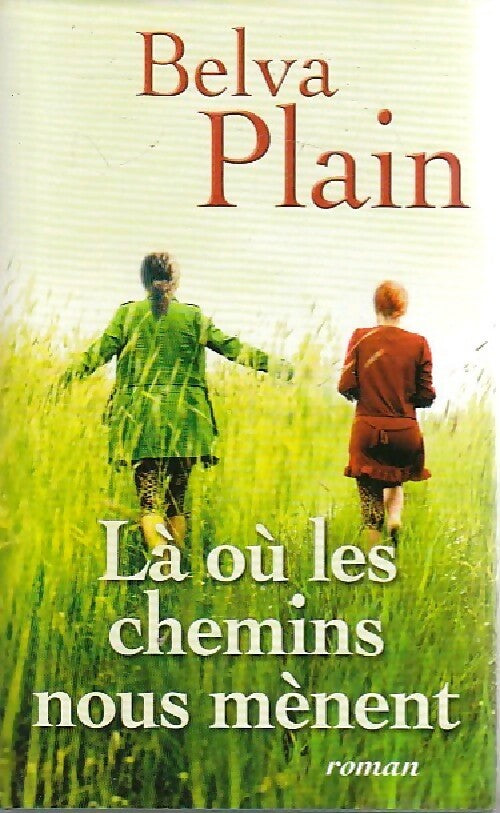 Livrenpoche : Là où les chemins nous mènent - Belva Plain - Livre