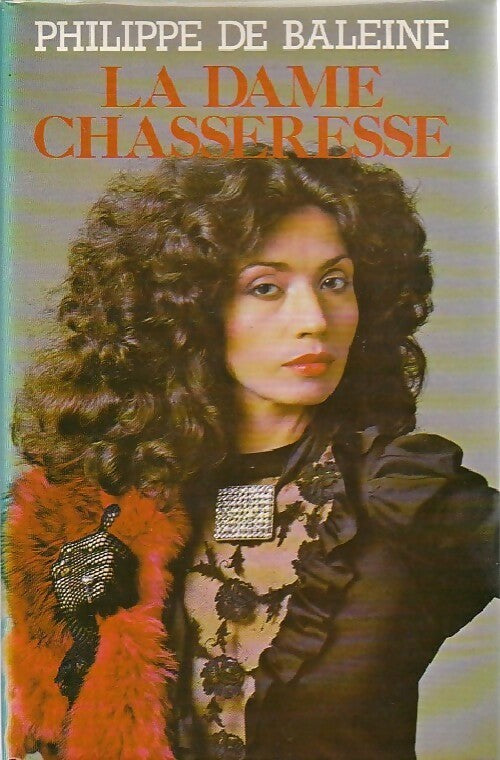 Livrenpoche : La dame chasseresse - Philippe De Baleine - Livre