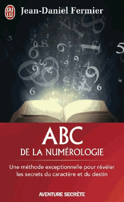 Livrenpoche : ABC de la numérologie - Jean-Daniel Fermier - Livre