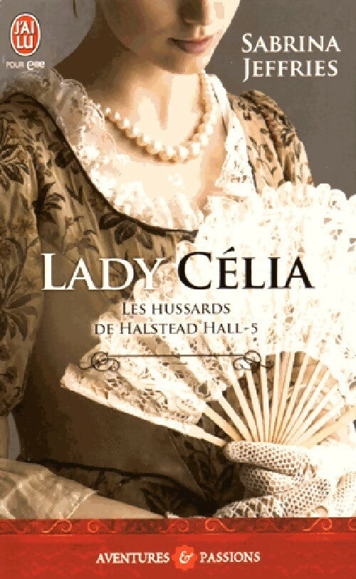 Livrenpoche : Les hussards de Halstead Hall Tome V : Lady Célia - Sabrina Jeffries - Livre