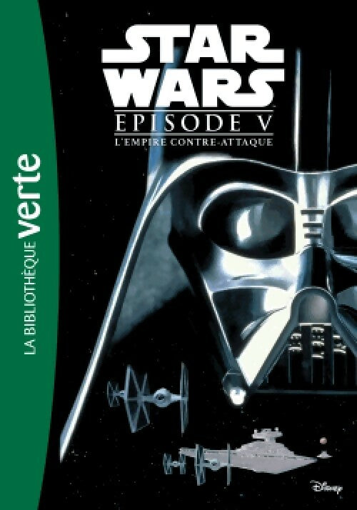 Livrenpoche : La trilogie fondatrice Tome II : L'empire contre-attaque - Donald F. Glut - Livre
