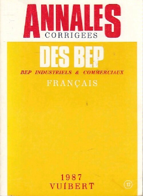 Livrenpoche : Annales corrigées BEP industriels & commerciaux 1987 : Français - Inconnu - Livre