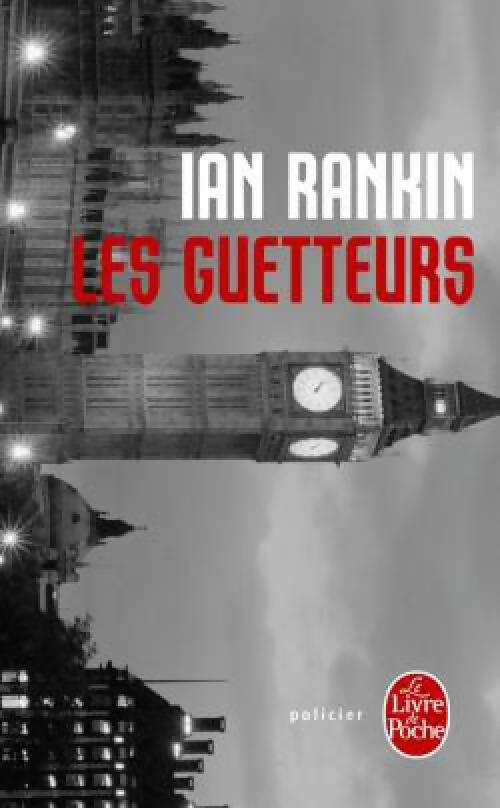 Livrenpoche : Les guetteurs - Ian Rankin - Livre