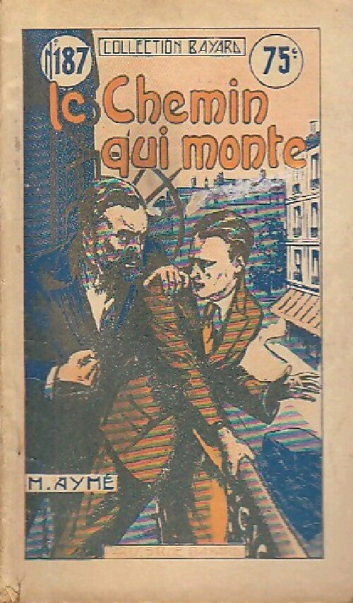 Le chemin qui monte - M. Aymé - Livre