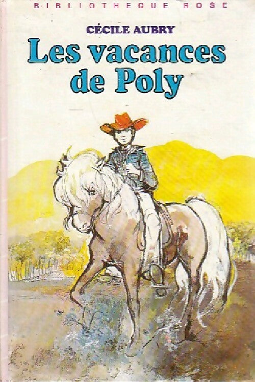Livrenpoche : Les vacances de Poly - Cécile Aubry - Livre