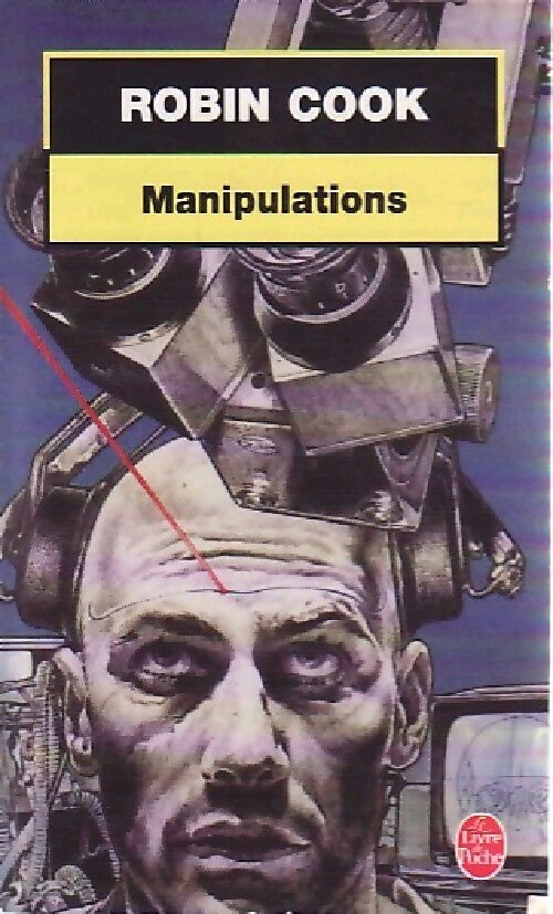 Livrenpoche : Manipulations - Robin Cook - Livre