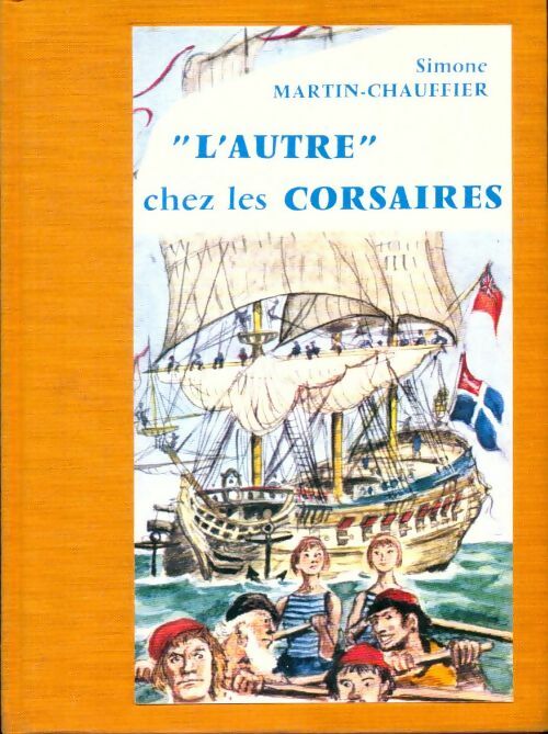 Livrenpoche : L'Autre chez les corsaires - Simone Martin-Chauffier - Livre