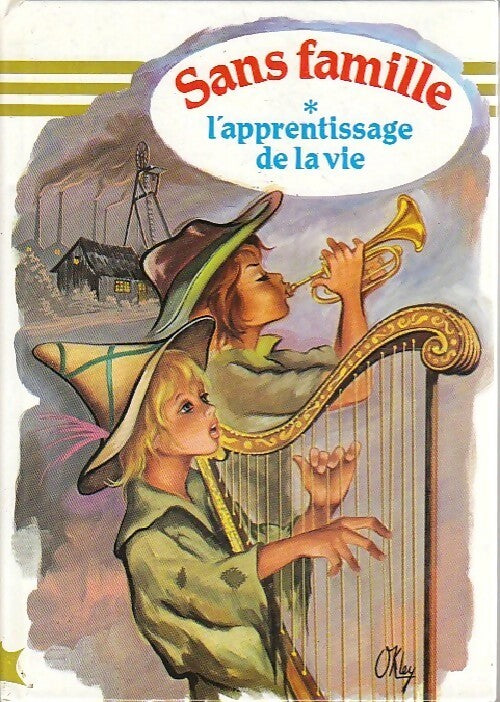 Livrenpoche : Sans famille Tome II : L'apprentissage de la vie - Hector Malot - Livre
