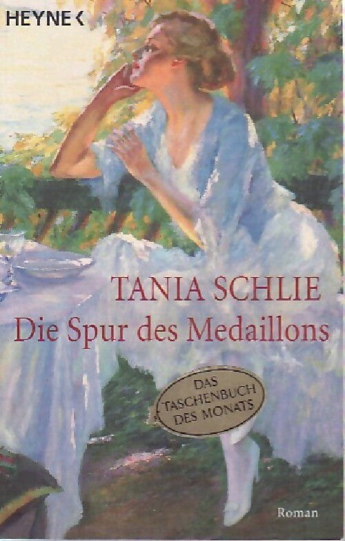 Die Spur des Medaillons - Tania Schlie -  Heyne Buch - Livre