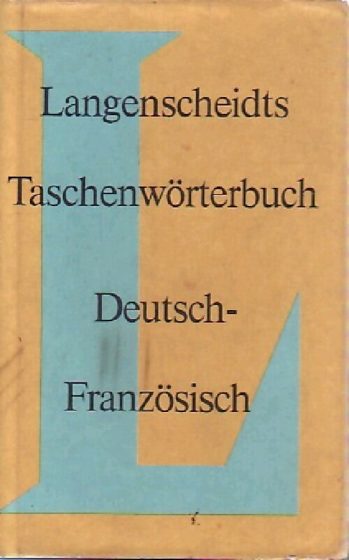 Langenscheidts Taschenwörterbuch Tome II : Deutsch - Französisch - Kurt Wilhelm -  Langenscheidt - Livre