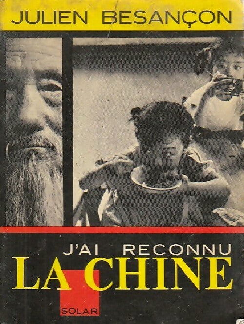 Livrenpoche : J'ai reconnu la Chine - Julien Besançon - Livre