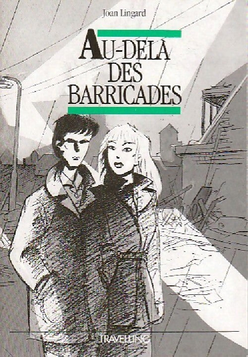 Au-delà des barricades - Joan Lingard - Livre