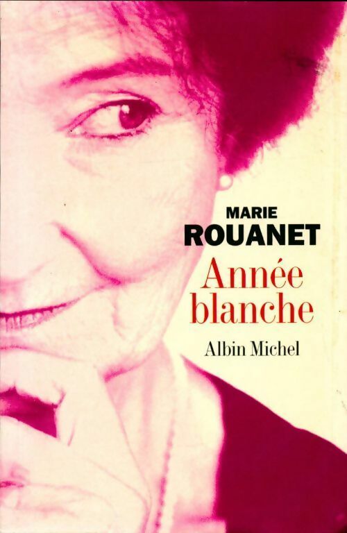 Livrenpoche : Année blanche - Marie Rouanet - Livre