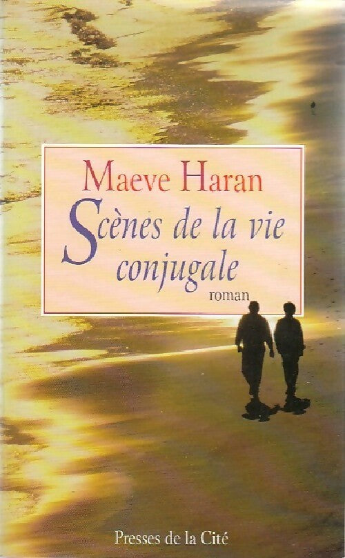 Livrenpoche : Scènes de la vie conjugale - Maeve Haran - Livre