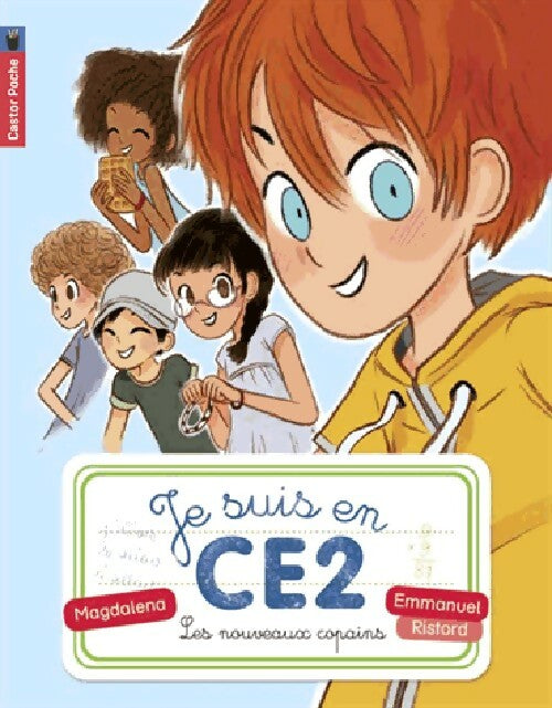 Livrenpoche : Je suis en CE2 Tome I : Les nouveaux copains - Magdalena - Livre