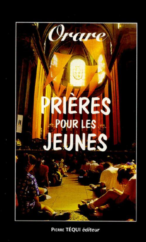 Livrenpoche : Prières pour les jeunes - Orare - Livre