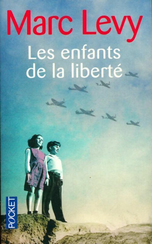 Livrenpoche : Les enfants de la liberté - Marc Lévy - Livre